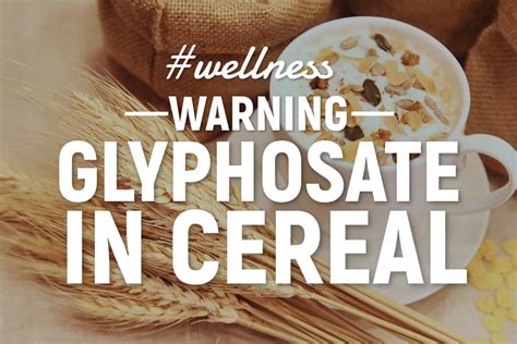 Glyphosate In Cereal Has Ruined A Great Breakfast - Nutrition Adventures