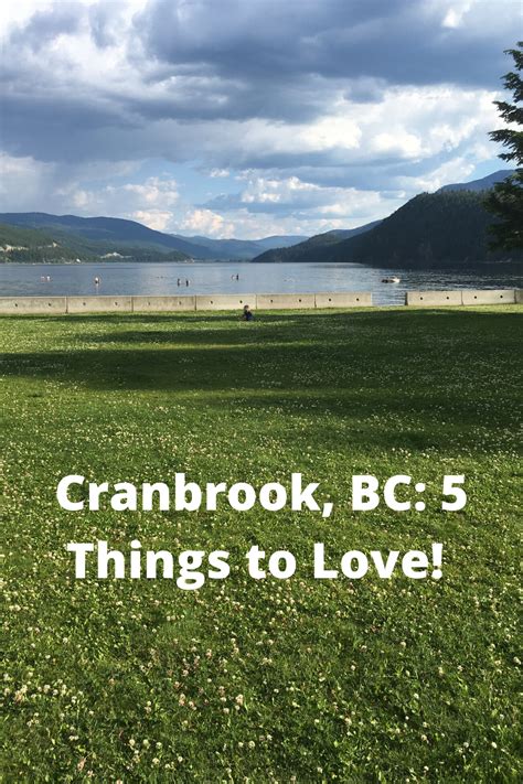 Cranbrook, BC: Stop and Enjoy. 5 Things to Love! | Canada travel, Cranbrook, Parks canada