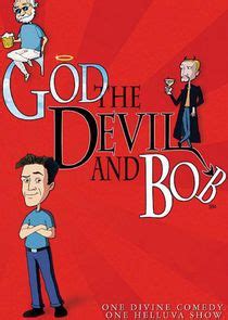 God, The Devil and Bob | TVmaze