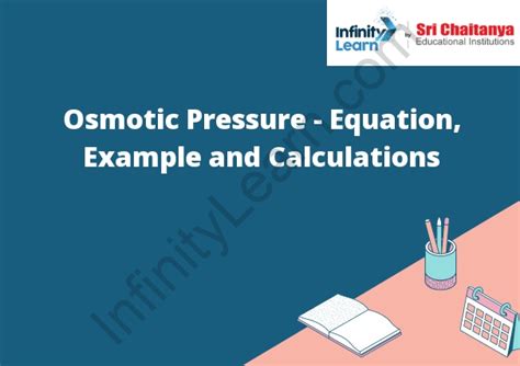 Osmotic Pressure - Equation, Example and Calculations - Infinity Learn by Sri Chaitanya