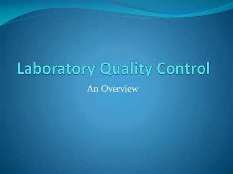 PPT - Laboratory Quality Control PowerPoint Presentation, free download - ID:2424325