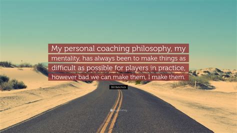 Top 20 Bill Belichick Quotes (2024 Update) - QuoteFancy