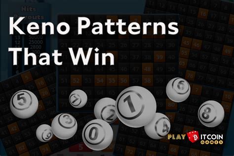 Secrets Behind Keno Patterns That Win - Play Bitcoin Games Blog