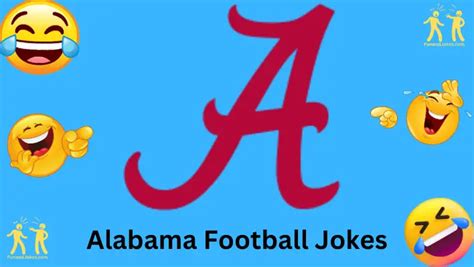 Roll Tide With Laughter: 157+ Funny Alabama Football Jokes