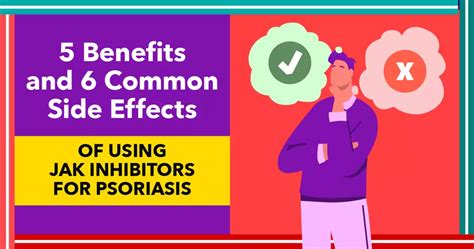 5 Benefits and 6 Common Side Effects of Using JAK Inhibitors for Psoriasis | MyPsoriasisTeam