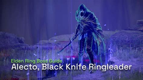 How To Defeat Alecto, Black Knife Ringleader - Elden Ring Boss Gameplay Guide - YouTube