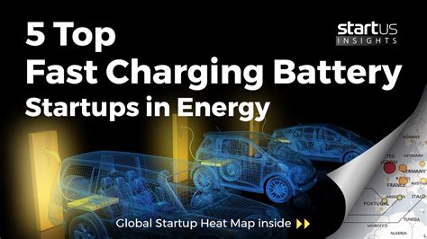 5 Top Fast Charging Battery Startups Impacting Energy