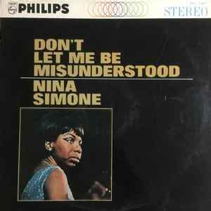 Nina Simone - Don't Let Me Be Misunderstood (Vinyl) | Discogs