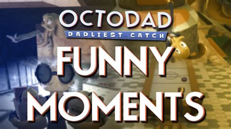 OCTODAD - Funny Moments Montage! - YouTube