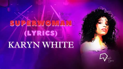 Karyn White S Superwoman Lyrics