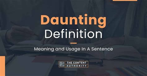 Daunting Definition - Meaning And Usage In A Sentence