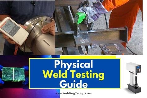 Welding Testing Methods (Destructive & Non-Destructive)