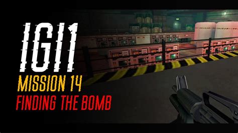 Project IGI 1 Mission 14 - Finding the Bomb | Walkthrough Gameplay - YouTube