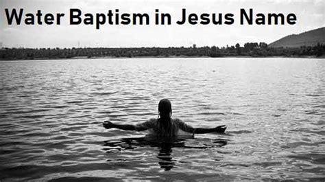 Water Baptism in Jesus Name-Baptism verses | End Time Message