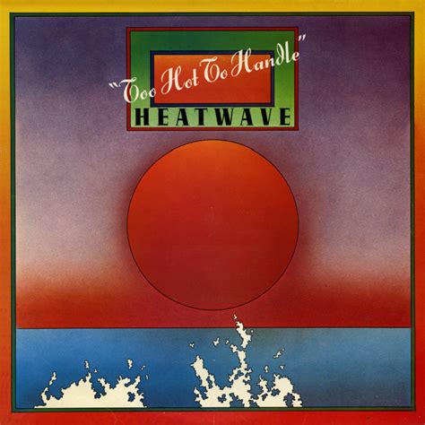 Heatwave – Too Hot To Handle (U.K. Press) | Vinyl Album Covers.com