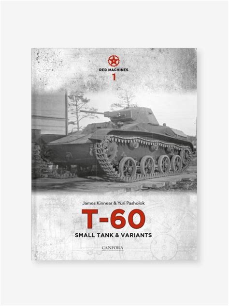 T-60 Small Tank and Variants - Canfora Publishing