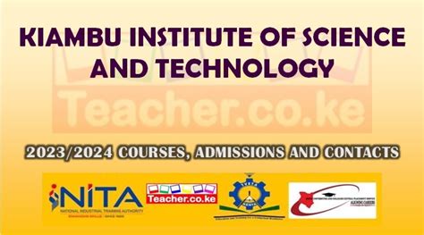 Kiambu Institute Of Science And Technology Courses Offered, Contacts and Application Procedure ...