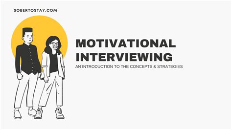 Motivational Interviewing: An Overview of Techniques and Benefits | SOBERTOSTAY