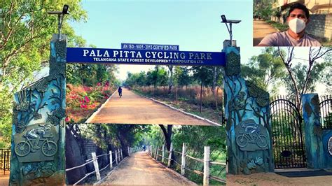 Pala Pitta Cycling Park Hyderabad || India's First Cycling Park || Must Visit - Complete Details ...