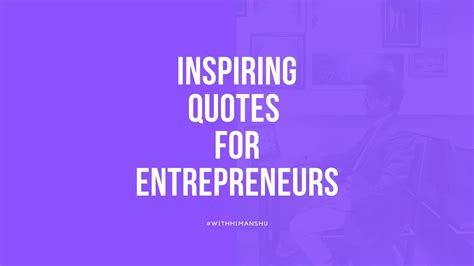 Best Entrepreneurship Quotes to Get Inspired for Greatness - Himanshu Bisht