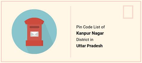 Kanpur Nagar District Pin Code List, Uttar Pradesh | PinCodeArea.in