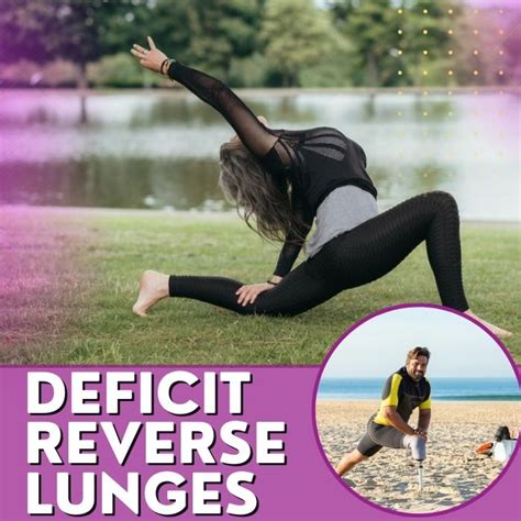 Deficit Reverse Lunges: Strengthen Your Lower Body And Improve Balance