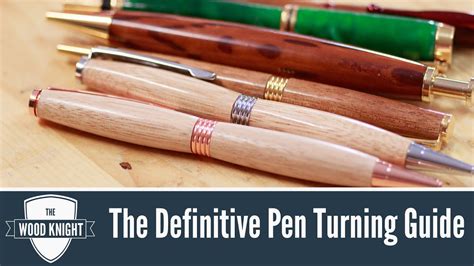 The Definitive Pen Turning Guide - YouTube