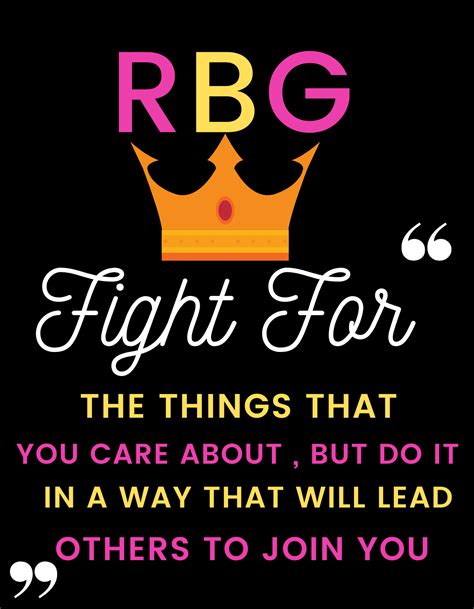 Fight For The Things You Care About RBG Quotes Poster | Quote posters ...