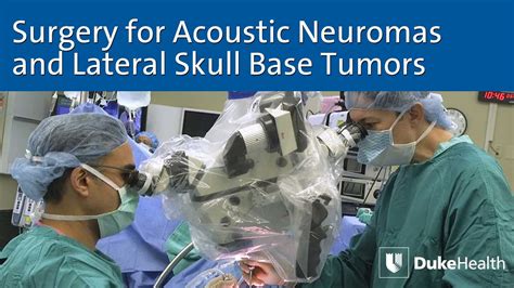 Surgical Options for Acoustic Neuromas and Lateral Skull Base Tumors ...