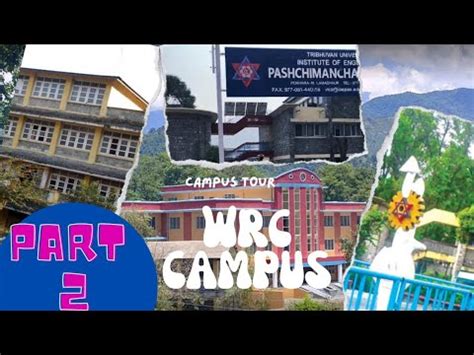 CAMPUS TOUR || WRC POKHARA || IOE PASHCHIMANCHAL CAMPUS || ENGINEERING ...