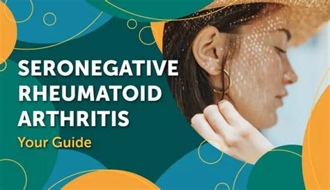 Seronegative Rheumatoid Arthritis: Your Guide | myRAteam