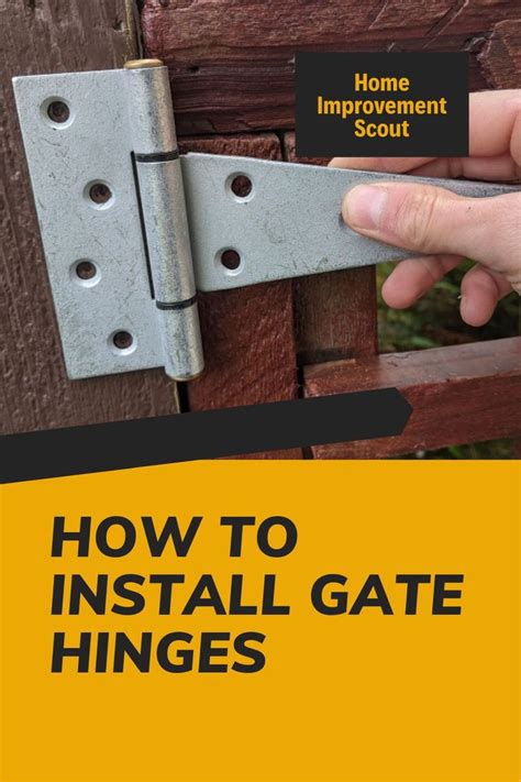 How to Install Gate Hinges: A Step-by-Step Guide - Home Improvement Scout in 2023 | Gate hinges ...