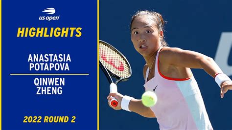 Anastasia Potapova vs. Qinwen Zheng Highlights | 2022 US Open Round 2 ...