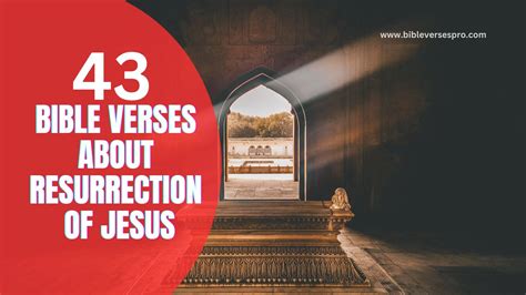 43 Bible Verses About Resurrection Of Jesus - Bible Verses