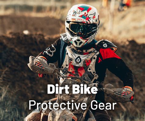 Dirt Bike Protective Gear - Ultimate Beginner’s Guide - MotoShark.com