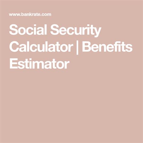 Social Security Calculator | Benefits Estimator in 2021 | Social security, Social security ...