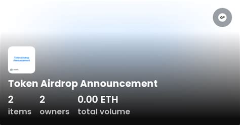 Token Airdrop Announcement - Collection | OpenSea