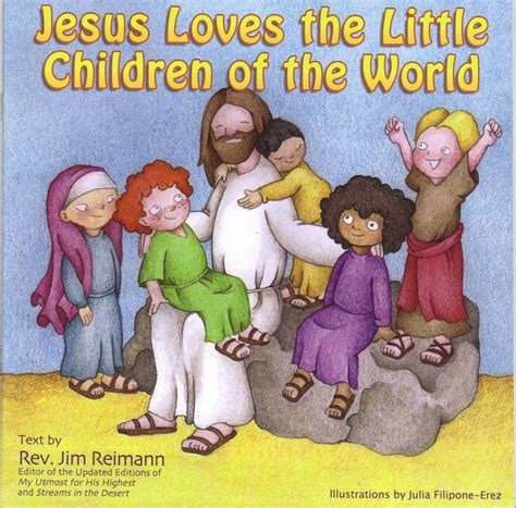 Jesus Loves the Little Children of the World @ Jim Reimann