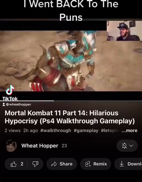 I Went BACK To The Puns @wheathopper Mortal Kombat 11 Part 14: Hilarious Hypocrisy Walkthrough ...