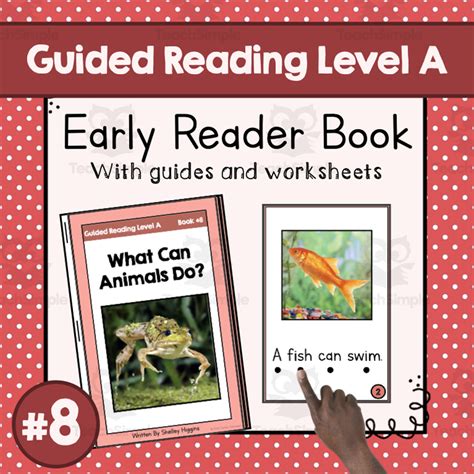 "What Can Animals Do?" | Early Reader Book #8 | Guided Reading Level A by Teach Simple