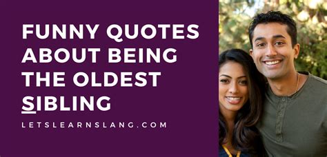 100 Funny Quotes About Being the Oldest Sibling You Need to Know - Lets Learn Slang