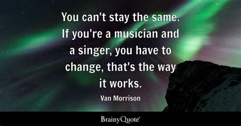 Top 10 Van Morrison Quotes - BrainyQuote