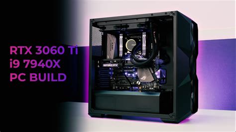 RTX 3060 Ti PC Build - Powerful Gaming & Workstation PC Build in Cooler ...