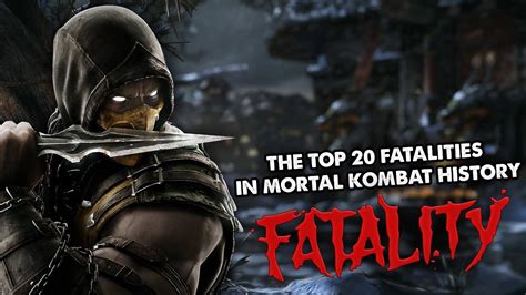 The Top 20 Fatalities in Mortal Kombat History. - YouTube