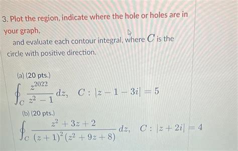 Solved 3. Plot the region, indicate where the hole or holes | Chegg.com