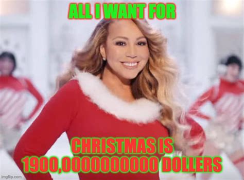 Mariah Carey all I want for Christmas is you - Imgflip