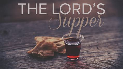 Lord’s Supper - A Place TO GROW IN GRACE