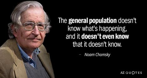 TOP 25 QUOTES BY NOAM CHOMSKY (of 1676) | A-Z Quotes