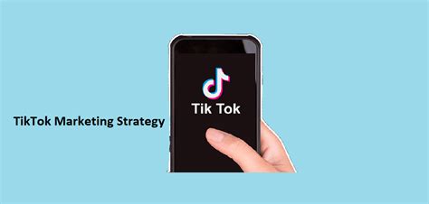 How To Grow Your Business Using TikTok Marketing Strategy