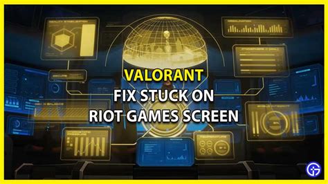 Valorant Stuck On Riot Games Screen – Loading Screen Error Fix (2022)